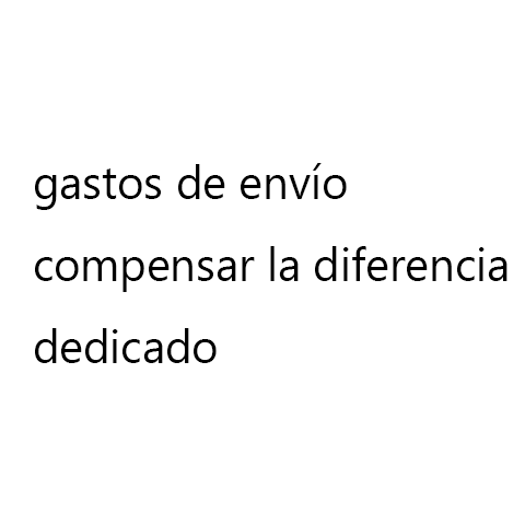 Reenvío del paquete para compensar la diferencia de precio.